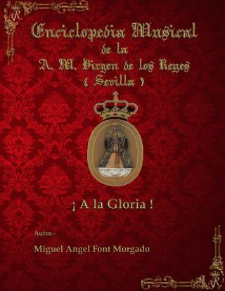 Carte A LA GLORIA - Marcha Procesional: Partituras para Agrupación Musical (Versión Original) Miguel Angel Font Morgado