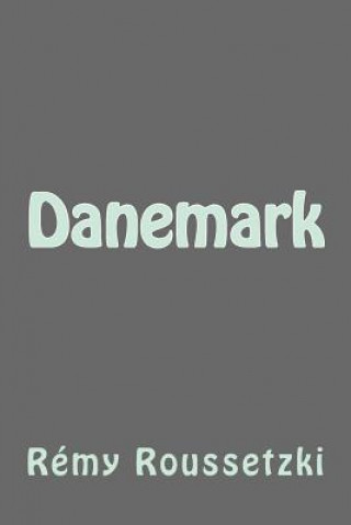 Boek Danemark Remy Joseph Roussetzki