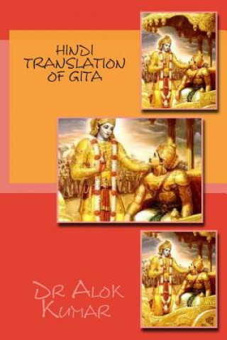 Kniha Hindi Translation of Gita Dr Alok Kumar