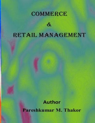 Książka Commerce & Retail management Pareshkumar M Thakor