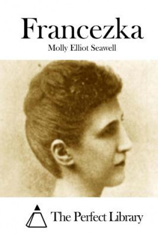 Carte Francezka Molly Elliot Seawell