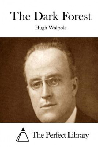 Libro The Dark Forest Hugh Walpole