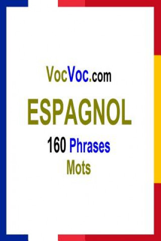 Könyv VocVoc.com ESPAGNOL: 160 Phrases Mots Patrick Auta