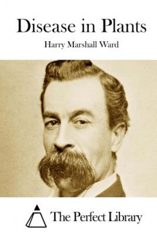 Livre Disease in Plants Harry Marshall Ward