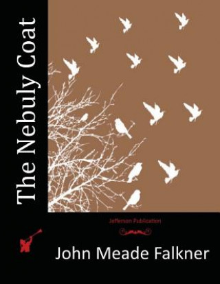 Libro The Nebuly Coat John Meade Falkner