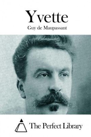 Книга Yvette Guy De Maupassant