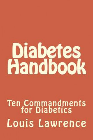 Knjiga Diabetes Handbook: Ten Commandments for Diabetics Louis J Lawrence Jr