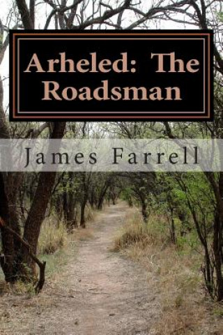 Carte Arheled: The Roadsman: Volume 5: Dragonthrone The Roadsman James Farrell