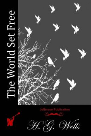 Knjiga The World Set Free H G Wells