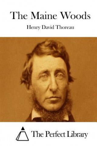Книга The Maine Woods Henry David Thoreau