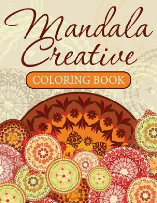 Könyv Mandala Creative Coloring Book L J Connor