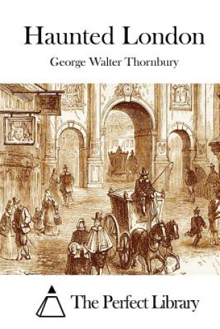Βιβλίο Haunted London George Walter Thornbury