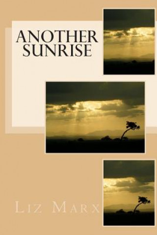 Knjiga Another Sunrise Liz Marx