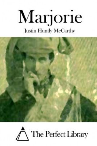 Knjiga Marjorie Justin Huntly McCarthy