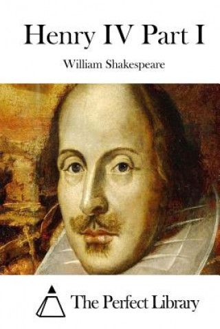 Kniha Henry IV Part I William Shakespeare