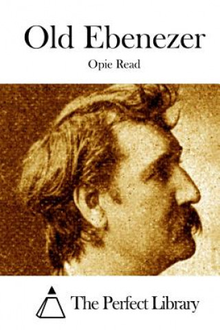 Könyv Old Ebenezer Opie Read