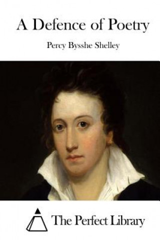 Kniha A Defence of Poetry Percy Bysshe Shelley