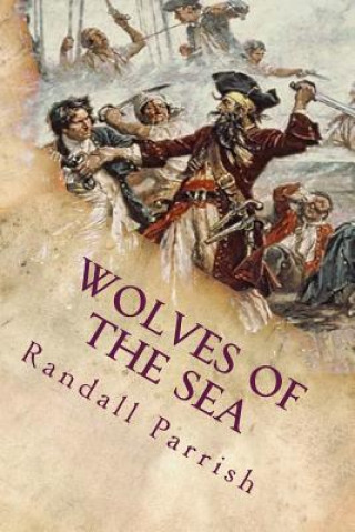 Libro Wolves of the Sea Randall Parrish