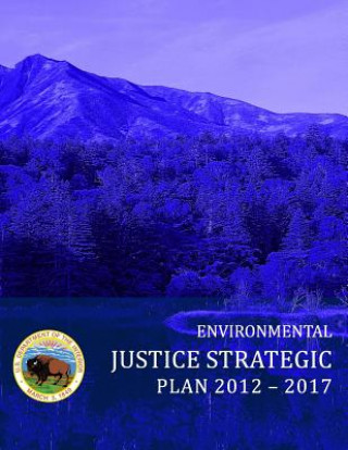 Knjiga Environmental Justrice Strategic Plan 2012-2017 U S Department of the Interior