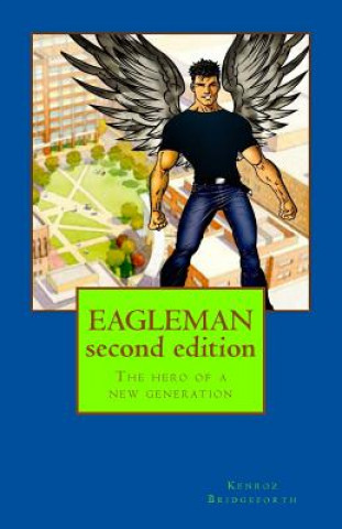 Carte EAGLEMAN second edition: The hero of a new generation Kenroz Bridgeforth