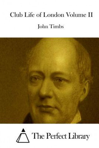 Carte Club Life of London Volume II John Timbs