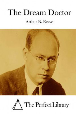 Knjiga The Dream Doctor Arthur B Reeve