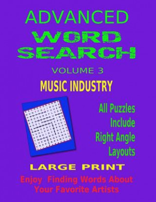 Carte Advanced Word Search Volume 3 Music Industry: Large Print Kaye Dennan