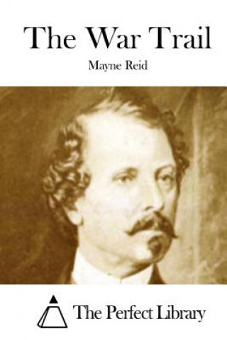 Knjiga The War Trail Mayne Reid