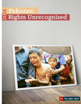 Книга Pakistan;Rights Unrecognized Shia Rights Watch