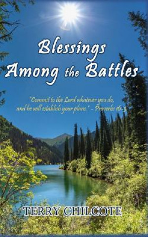 Carte Blessings Among the Battles Terry Chilcote