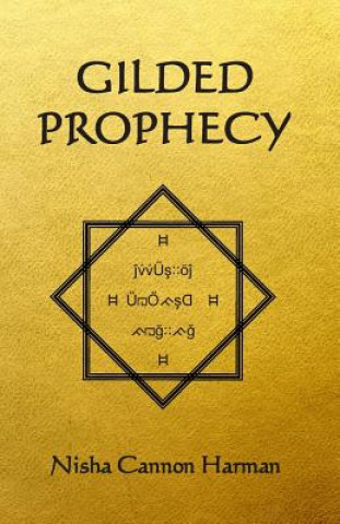 Knjiga Gilded Prophecy Nisha Cannon Harman