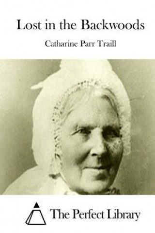 Carte Lost in the Backwoods Catharine Parr Traill
