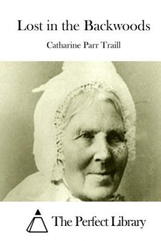 Livre Lost in the Backwoods Catharine Parr Traill