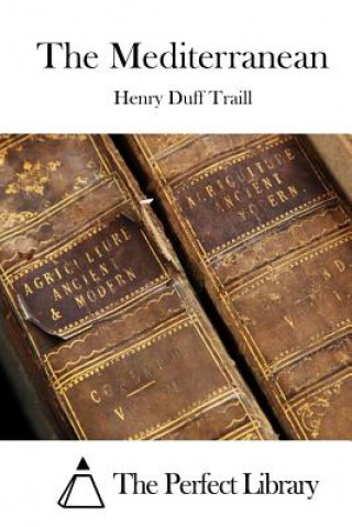 Carte The Mediterranean Henry Duff Traill