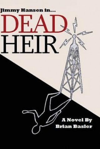 Knjiga Dead Heir Brian W Basler