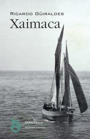 Buch Xaimaca Ricardo Guiraldes