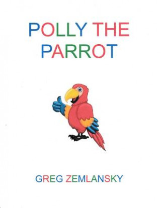 Carte Polly The Parrot Greg Zemlansky