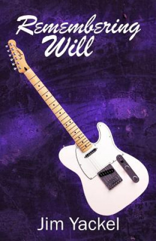 Knjiga Remembering Will Jim Yackel