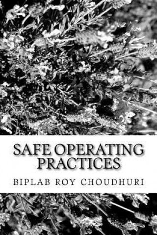 Knjiga Safe Operating Practices MR Biplab Roy Choudhuri