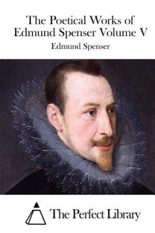 Buch The Poetical Works of Edmund Spenser Volume V Edmund Spenser