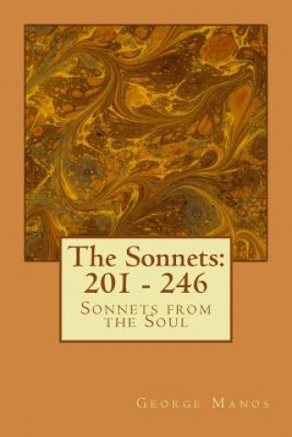 Knjiga The Sonnets: 201 - 246: Sonnets from the Soul George Manos