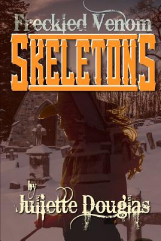 Buch Freckled Venom Skeletons Juliette Douglas