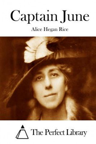 Kniha Captain June Alice Hegan Rice