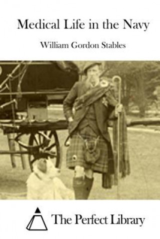Carte Medical Life in the Navy William Gordon Stables