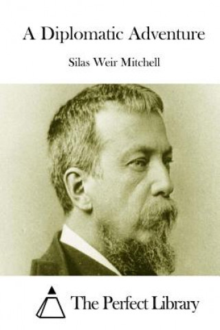Könyv A Diplomatic Adventure Silas Weir Mitchell