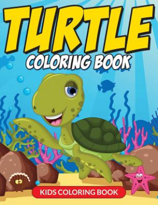 Book Turtle Coloring Book (Kids Coloring Book) L L Demaco