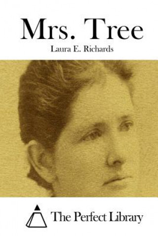 Buch Mrs. Tree Laura E Richards