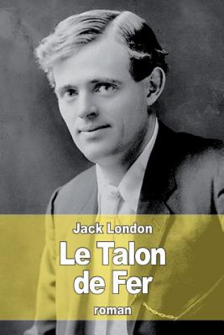Carte Le Talon de Fer Jack London