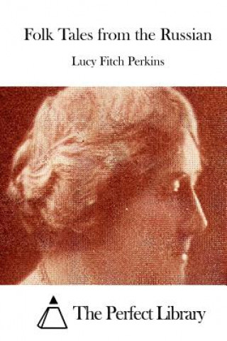 Könyv Folk Tales from the Russian Lucy Fitch Perkins