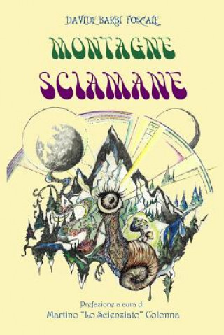 Knjiga Montagne Sciamane Davide Barbi Foscale
